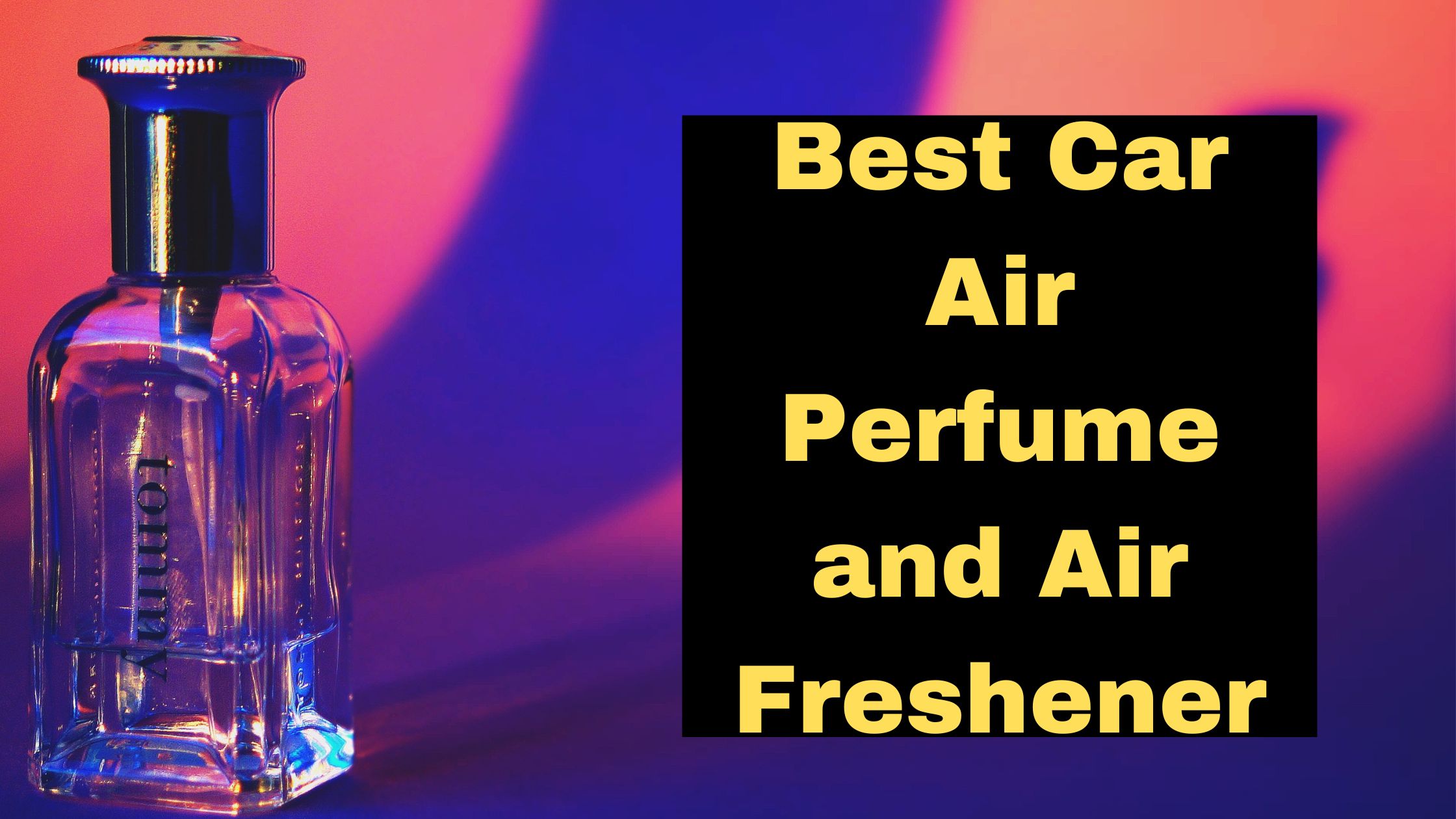 Car Scent Car Air Freshener